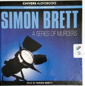 A Series of Murders written by Simon Brett performed by Simon Brett on CD (Unabridged)